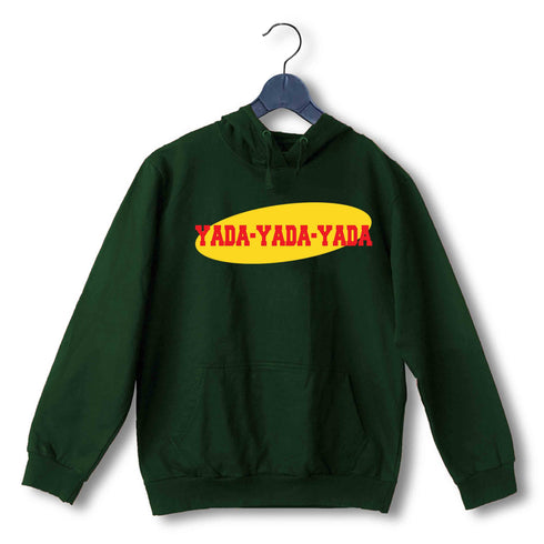 4 TV Series YADA YADA YADA UNISEX HOODIE Sweatshirts